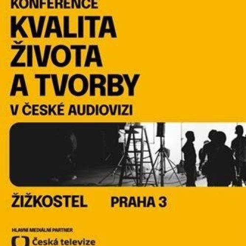 Pozvánka na konferenci Kvalita života a tvorby v české audiovizi